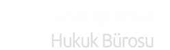 DURGUNLU HUKUK BÜROSU
